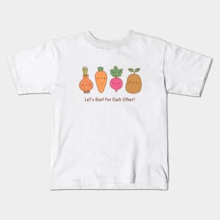 Cute Vegetables Lets Root For Each Other Positive Words Kids T-Shirt